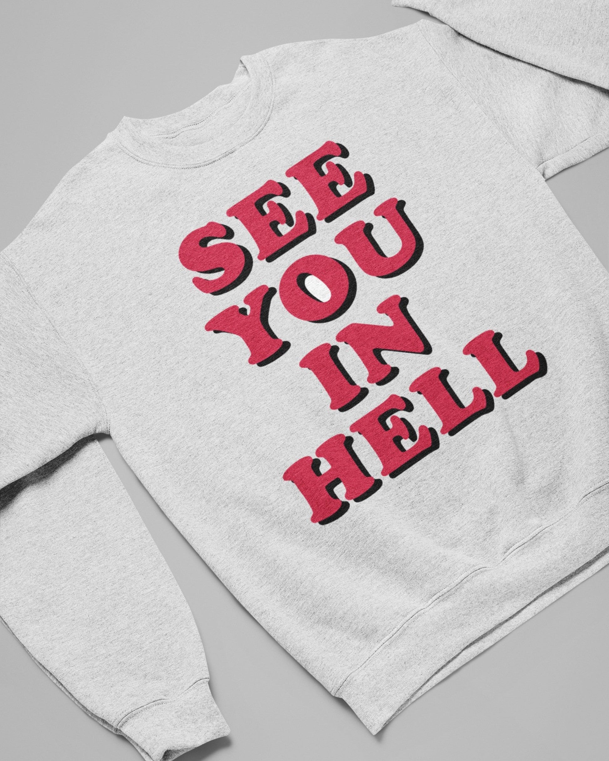 Sweatshirt med rund hals og teksten See You In Hell